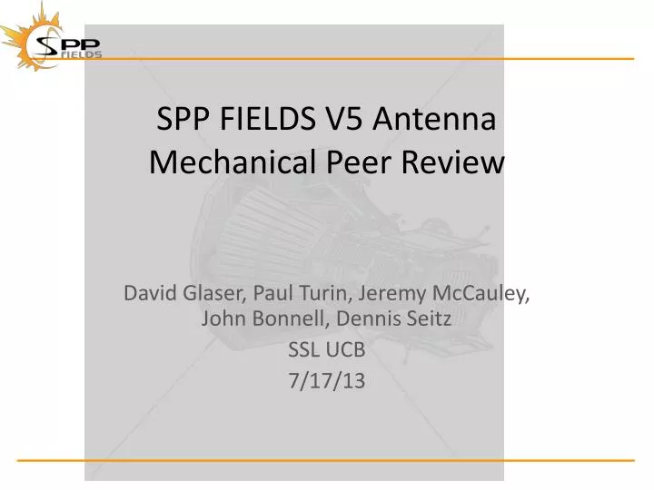 spp fields v5 antenna mechanical peer review