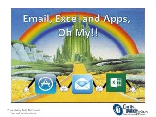 Email, Excel and Apps, Oh My!!