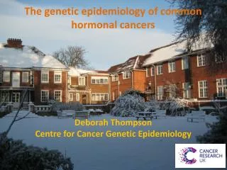 The genetic epidemiology of common hormonal cancers