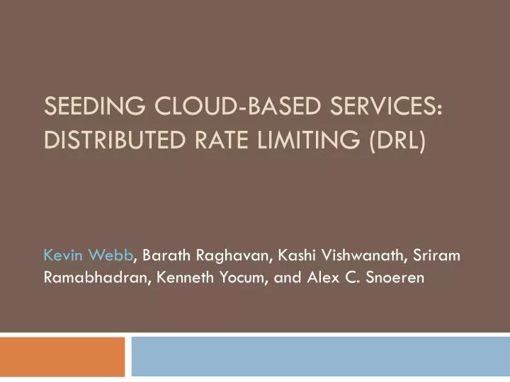 seeding cloud based services distributed rate limiting drl