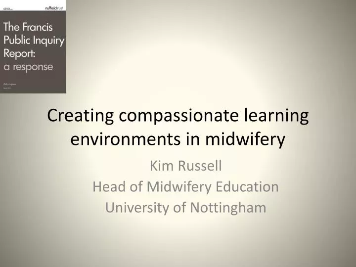 creating compassionate learning environments in m idwifery
