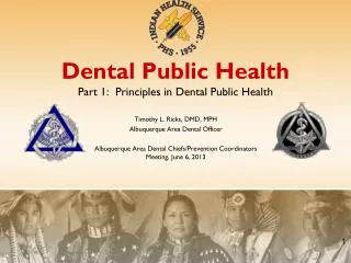 Dental Public Health Part 1: Principles in Dental Public Health
