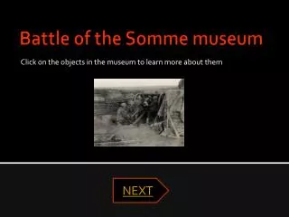 Battle of the S omme museum