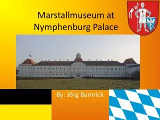 Marstallmuseum at Nymphenburg Palace