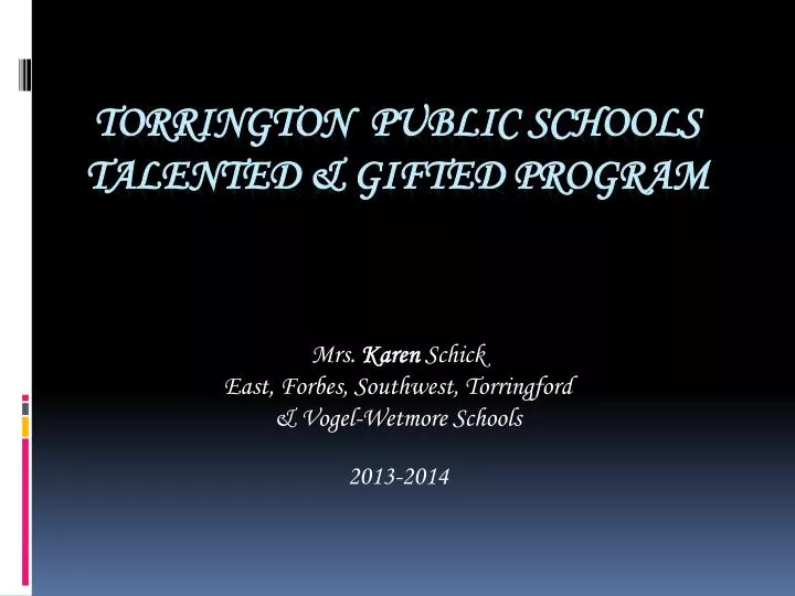 mrs karen schick east forbes southwest torringford vogel wetmore schools 2013 2014