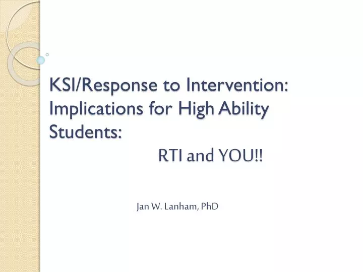 ksi response to intervention implications for high ability students rti and you