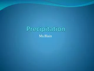 Precipitation