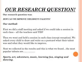 OUR RESEARCH QUESTION!