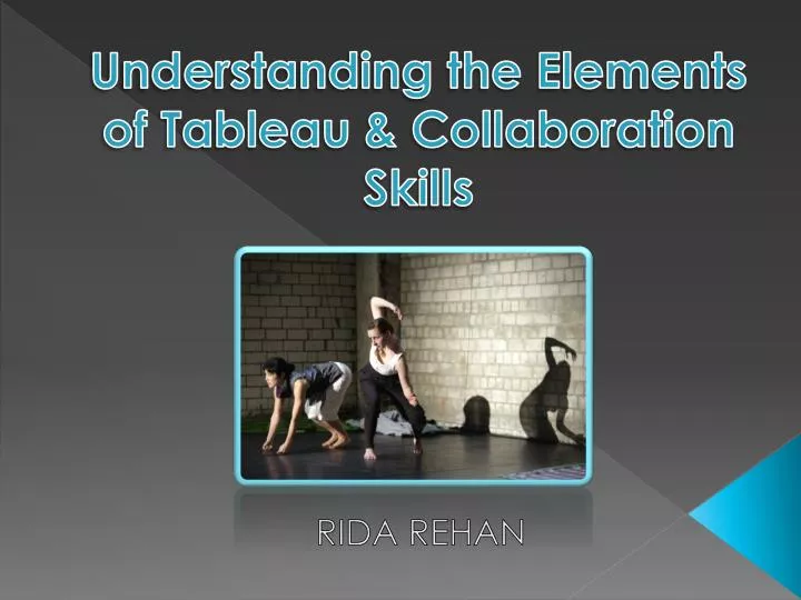 understanding the elements of tableau collaboration skills