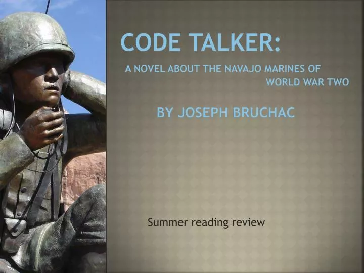 code talker a novel about the navajo marines of world war two by joseph bruchac