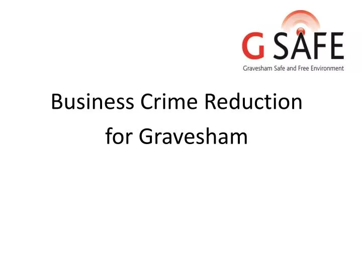business crime reduction for gravesham