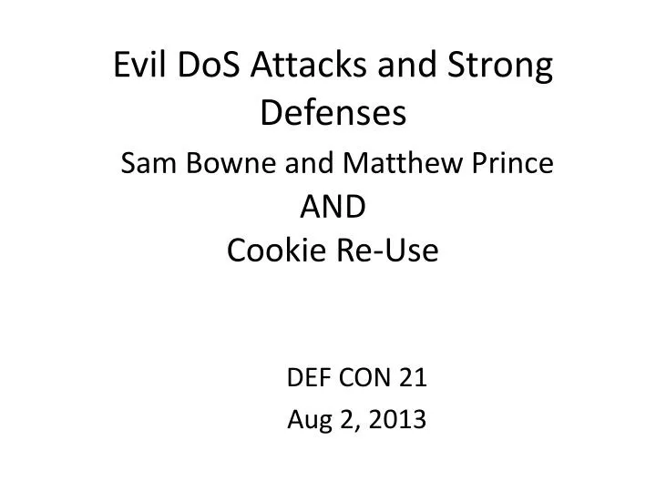 evil dos attacks and strong defenses sam bowne and matthew prince and cookie re use