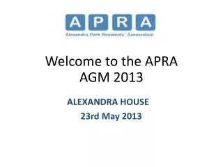 Welcome to the APRA AGM 2013