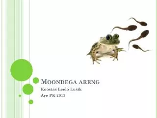 moondega areng