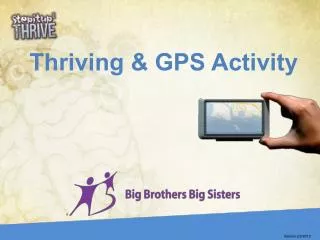Thriving &amp; GPS Activity