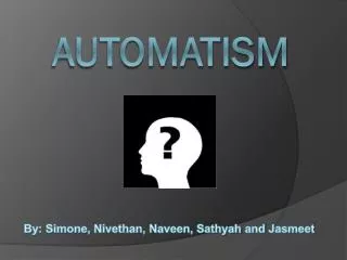 Automatism