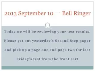 2013 September 10 ? Bell Ringer