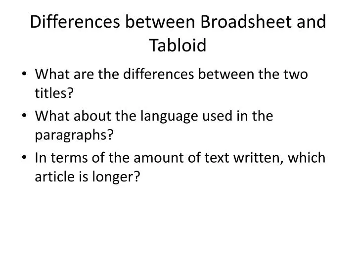 differences between broadsheet and tabloid