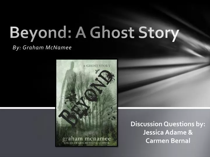 beyond a ghost story