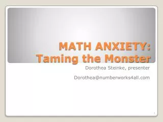 MATH ANXIETY: Taming the Monster