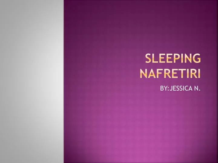 sleeping nafretiri