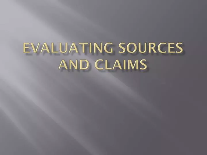 evaluating sources and claims