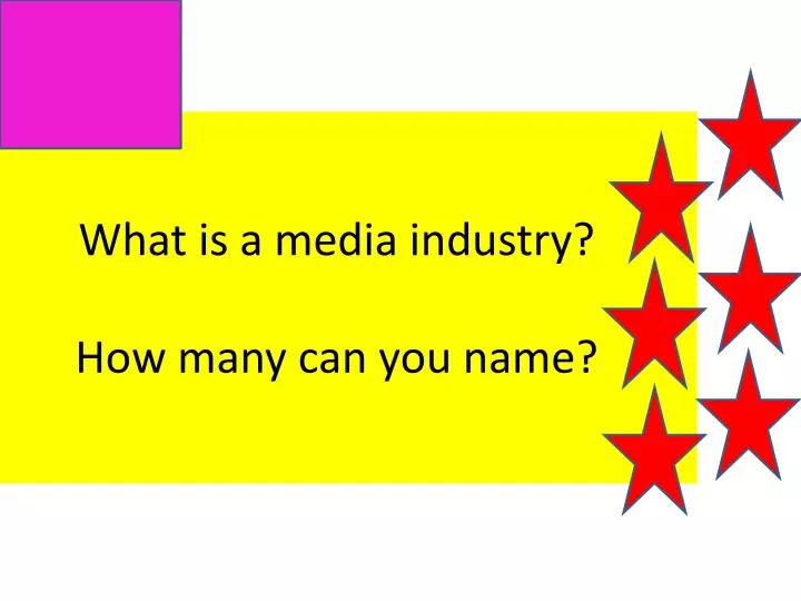 what is a media industry how many can you name