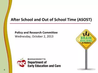 After School and Out of School Time (ASOST)