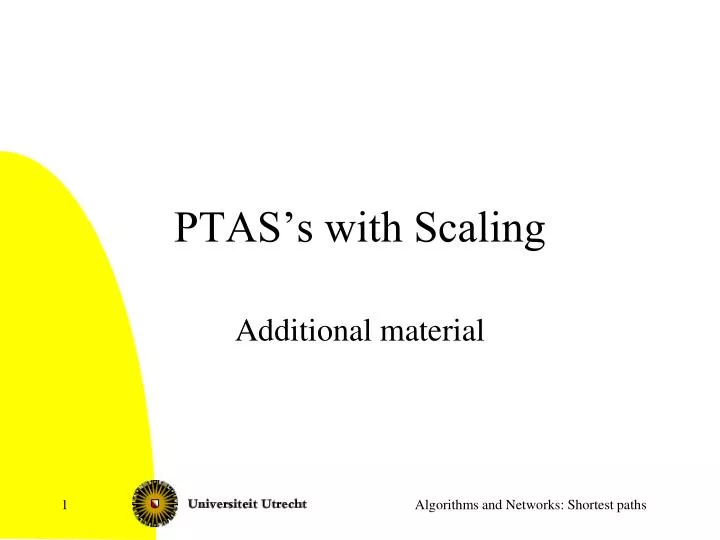 ptas s with scaling