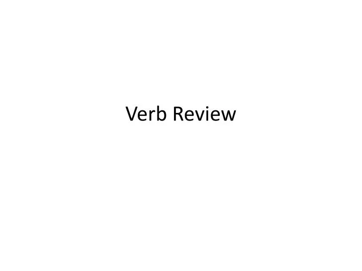 verb review