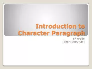 Introduction to Character Paragraph
