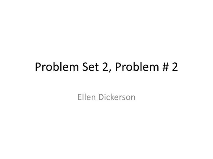 problem set 2 problem 2