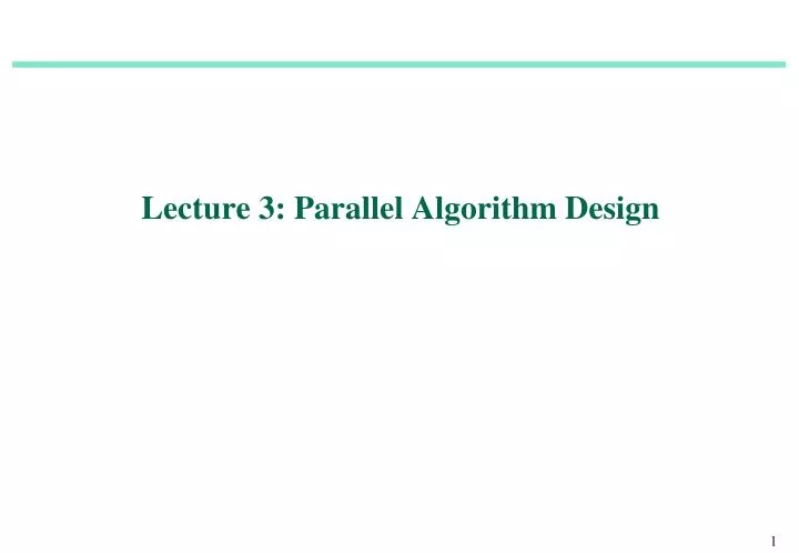 lecture 3 parallel algorithm design