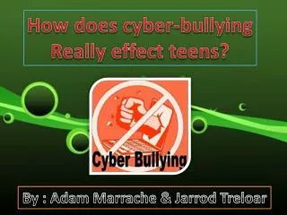 How does cyber-bullying Really effect teens?