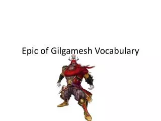Epic of Gilgamesh Vocabulary