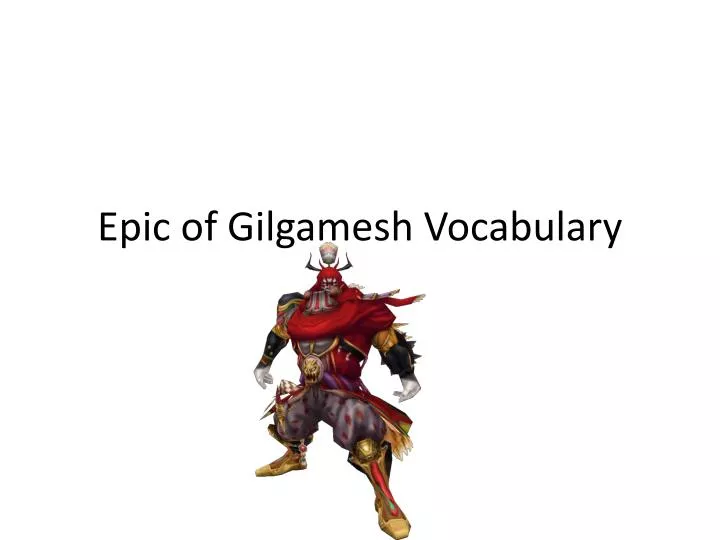 epic of gilgamesh vocabulary