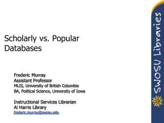 Scholarly vs. Popular Databases