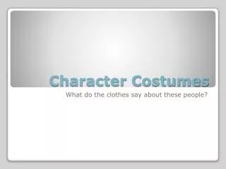 Character Costumes