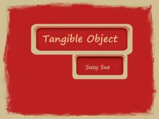 Tangible Object