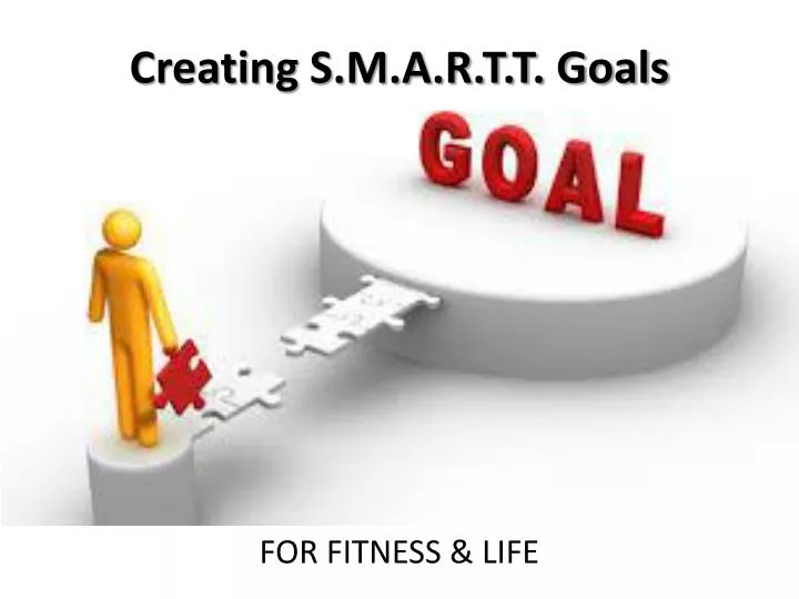 creating s m a r t t goals