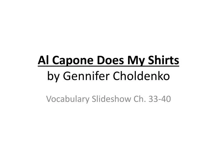 al capone does my shirts by gennifer choldenko