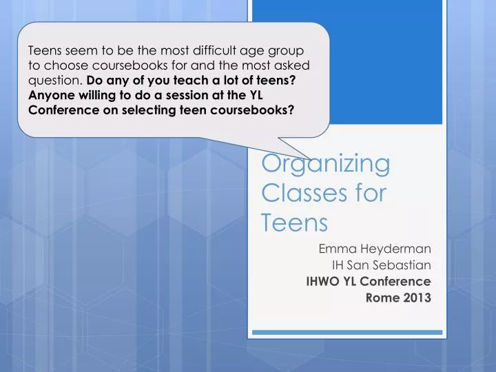 organizing classes for teens