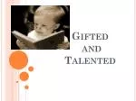 Gifted and Talented - slide 1