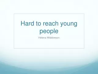 Hard to reach young people