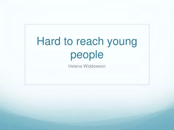 hard to reach young people
