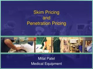 Skim Pricing and Penetration Pricing