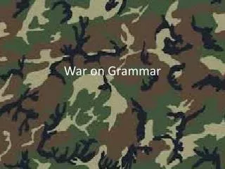 War on Grammar
