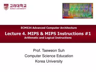 Lecture 4. MIPS &amp; MIPS Instructions #1 Arithmetic and Logical Instructions