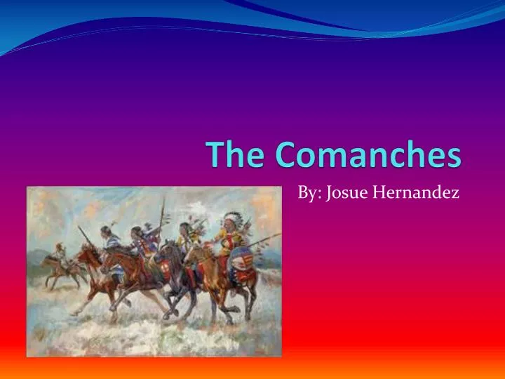 the comanches