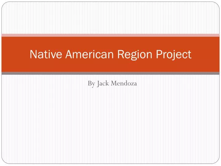 native american region project